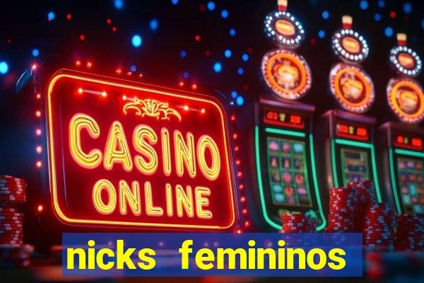 nicks femininos para jogos